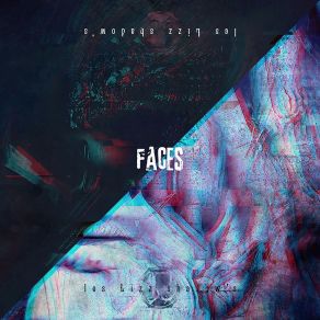 Download track Faces Les Lizz Shadow's