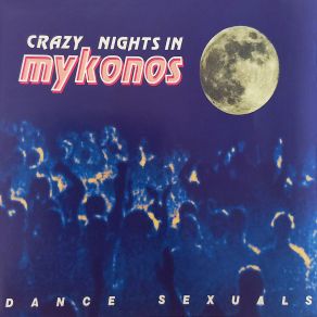 Download track Crazy Nights In Mykonos (Trella - Dub) Dance SexualsTrella