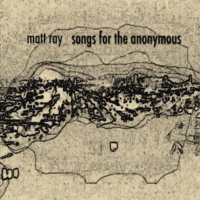 Download track Song For The Anonymous # 4 Matt Ray