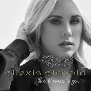 Download track When It Comes To You Alexis Arnold