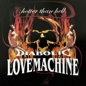 Download track One Life Just Ain't Enough Diabolic Lovemachine