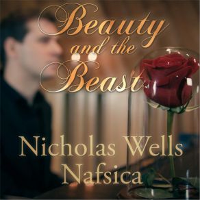 Download track Beauty And The Beast Nafsica, Nicholas Wells, Beauty And The Beast