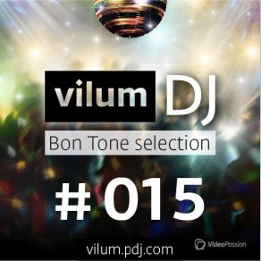 Download track Bon Tone Selection # 015 (2014) DJ Vilum