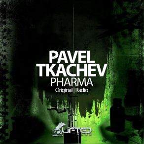 Download track Pharma (Original Mix) Pavel Tkachev