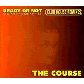 Download track Ready Or Not (Club Mix) The Course