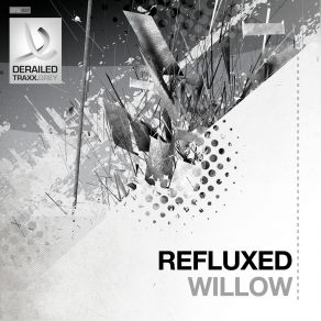 Download track Willow Refluxed