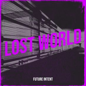 Download track Out And Around Future Intent