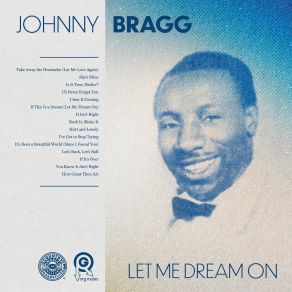 Download track Take Away The Heartache (Let Me Love Again) Johnny Bragg