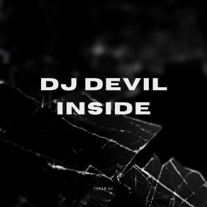 Download track DJ Devil Inside Me Remix Funky Version (INS) Isnan Ac