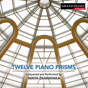 Download track Piano Prisms No. 4, D-Flat. Intuition, Auld Lang Syne & An Asian Sacred Tanya Ekanayaka