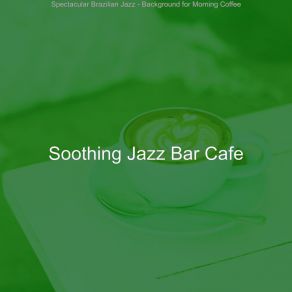 Download track Delightful Music For Monday Morning Coffee Soothing Jazz Bar Cafe