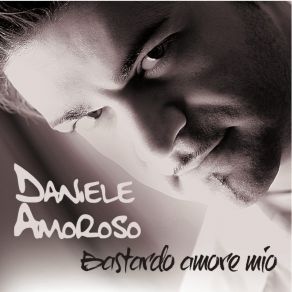 Download track Sono Stanco Daniele Amoroso