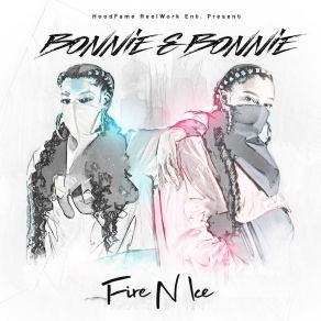 Download track Bonnie & Bonnie Fire N IcePlatinum Seller