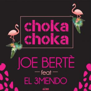 Download track Choka Choka (Luke Db & Panico Remix) El 3mendoPanico, Luke Db