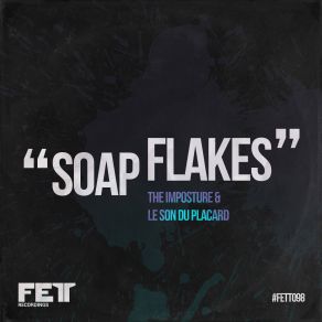 Download track Soapflakes (Original Mix) Le Son Du Placard