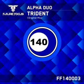 Download track Trident (Original Mix) Alpha Duo