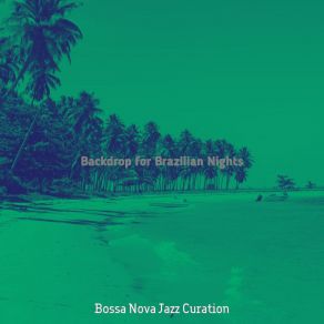 Download track Inspiring Ambience For Summertime Bossa Nova Jazz Curation