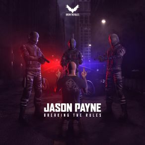 Download track Breaking The Rules Jason Payne