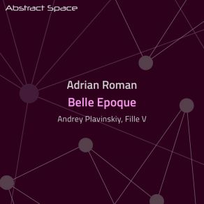 Download track Belle Epoque (Fille V Remix) Adrian Roman