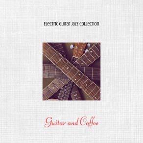 Download track White Silk Electric Guitar Jazz Collection