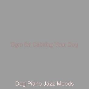 Download track Piano Jazz Soundtrack For Quiet Puppies Dog Jazz Moods