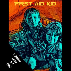 Download track Running From The Wind First Aid Kid