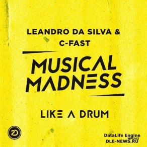 Download track Like A Drum (Extended Mix) Leandro Da Silva, C-Fast