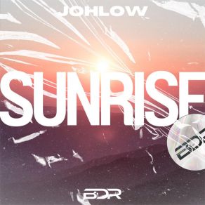 Download track Sunrise (Extended Mix) JOHLOW