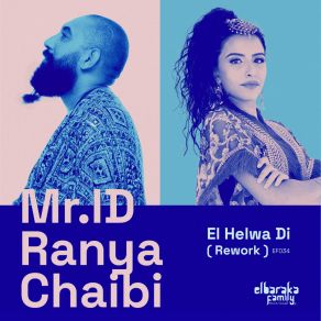 Download track El Helwa Di (Rework) (Extended Mix) Ranya Chaibi