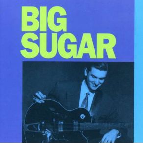 Download track Just About Sunrise Big Sugar