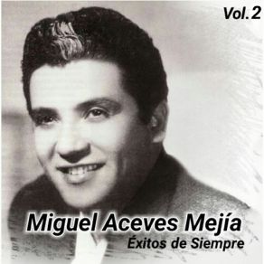 Download track Amorosa Guajira Miguel Aceves Mejía