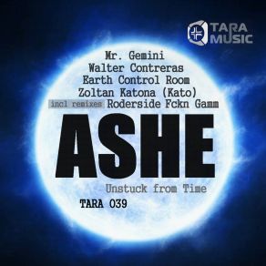 Download track Unstuck From Time (Earth Control Room Remix) Ashe