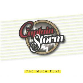 Download track I Did It (In The Name Of Rock 'n' Roll) Captain Storm