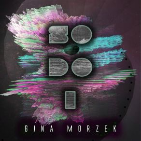 Download track She Belongs To The Beat Gina Morzek