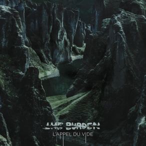 Download track L'appel Du Vide The Burden