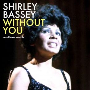 Download track Only When I Laugh Shirley Bassey