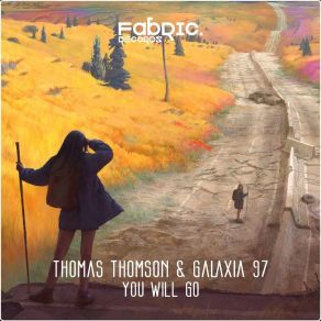 Download track You Will Go Galaxia 97, Thomas Thomson