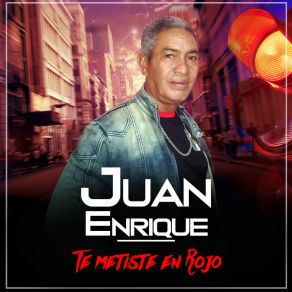 Download track Corazón Destrozado Juan Enrique