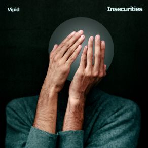 Download track Insecurities VipidJade Mae