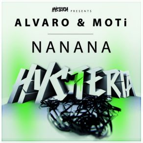 Download track Nanana (Original Mix) Alvaro, MOTI