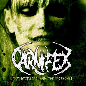 Download track Adornment Of The Sickened Carnifex