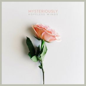 Download track Partly Yours Hopeless Wings