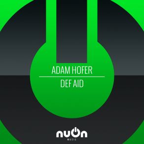 Download track Def Aid (Kevin Wood Remix) Adam Hofer