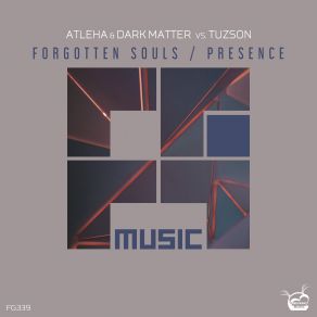 Download track Forgotten Souls (Original Mix) Dark Matters, Tuzson, Atleha