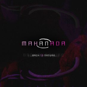 Download track Back To Nature (F1end Remix) Mahanada