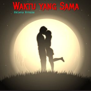 Download track Waktu Yang Sama Oktavia Viysesa