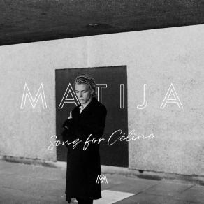 Download track Song For Céline (Radio Edit) Matija