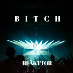 Download track Stone Cold Bitch REÄKTTOR