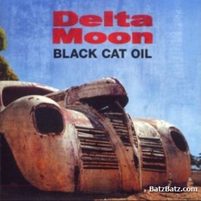 Download track Black Cat Oil Delta Moon