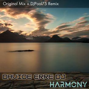 Download track Harmony (Original Extended Mix) Davide Erre DJ